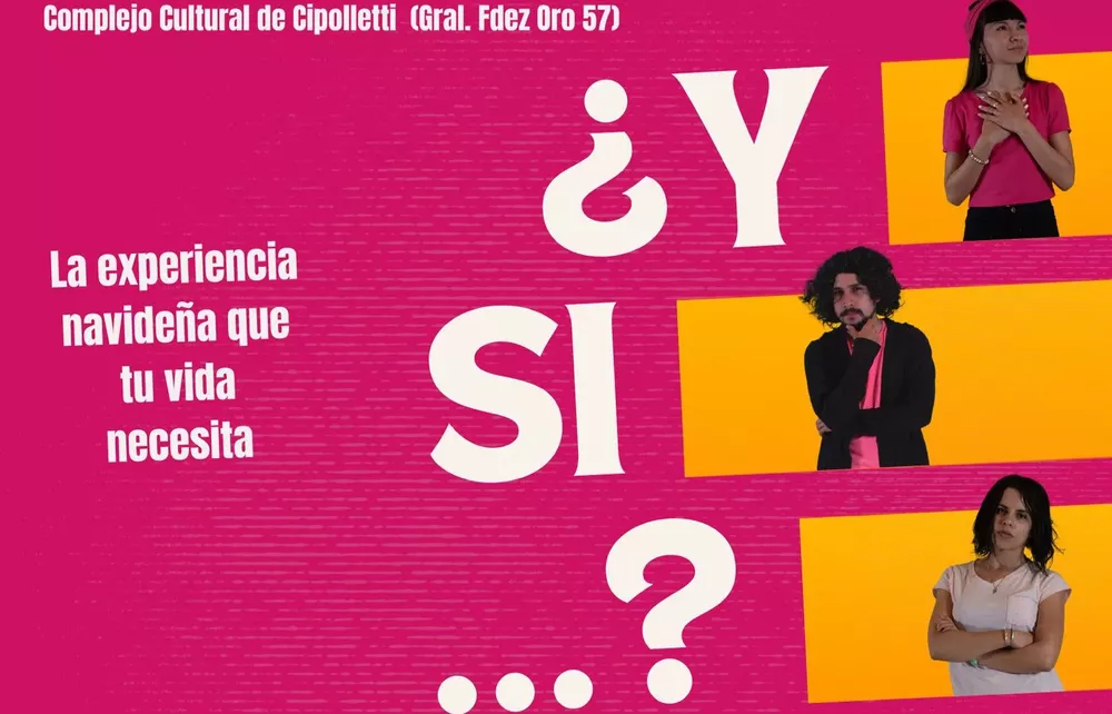 “¿Y SI… LA EXPERIENCIA NAVIDEÑA QUE TU VIDA NECESITA”