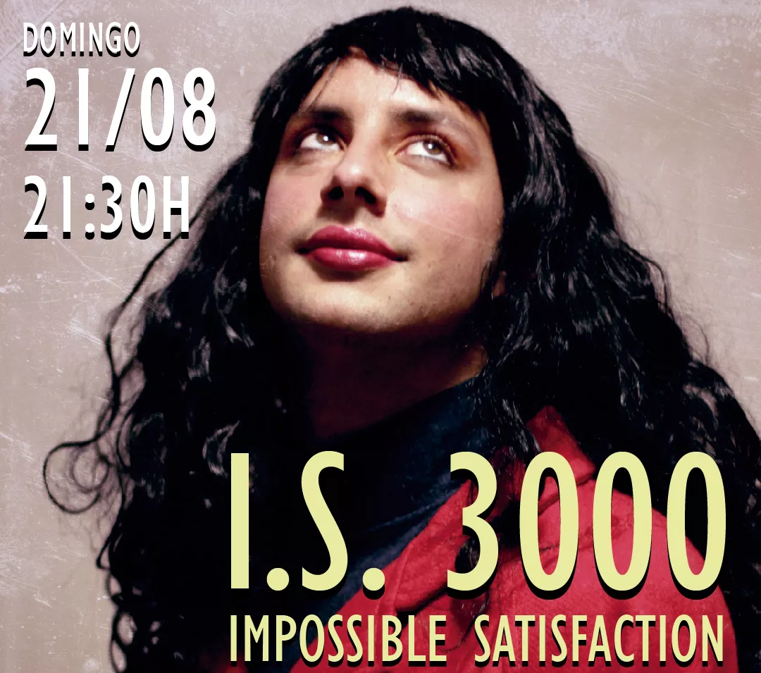 "I.S. 3000: Imposible Satisfaction"