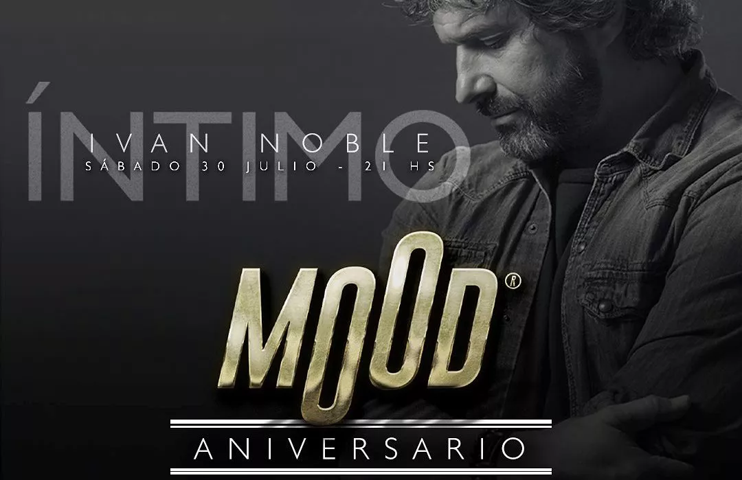 ANIVERSARIO MOODLIVE | IVAN NOBLE