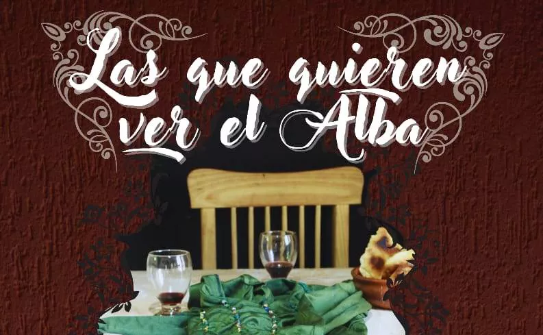 Las que quieren ver el alba