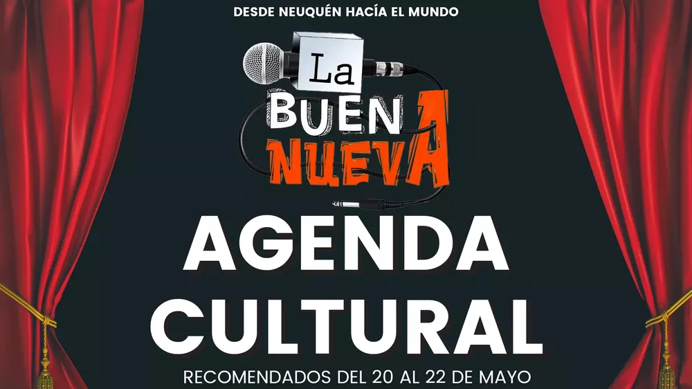 Agenda Cultural del 20 al 22 de Mayo