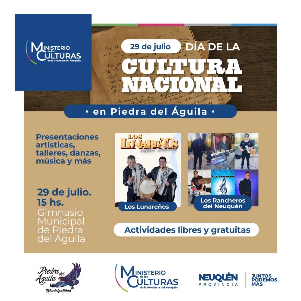 El 29 de julio se celebra el Dia de la Cultura Nacional, y en esta ocasión los festejos se realizarán en la localidad de Piedra del Águila.